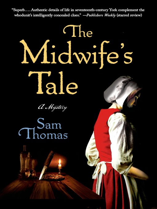 Title details for The Midwife's Tale by Sam Thomas - Wait list
